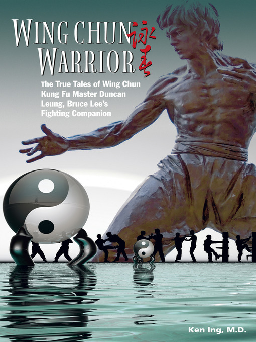 Title details for Wing Chun Warrior by Ken Ing - Available